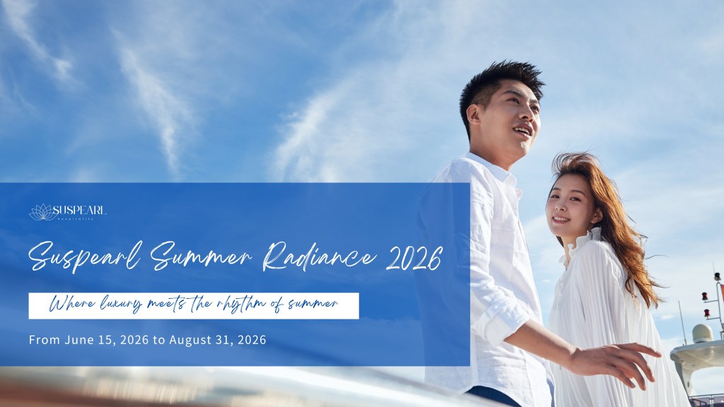 Suspearl giới thiệu sự kiện Suspearl Summer Radiance 2026 hành trình mùa hè tỏa sáng kết nối trải nghiệm nghỉ dưỡng đẳng&nbsp;cấp